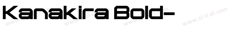 Kanakira Bold字体转换